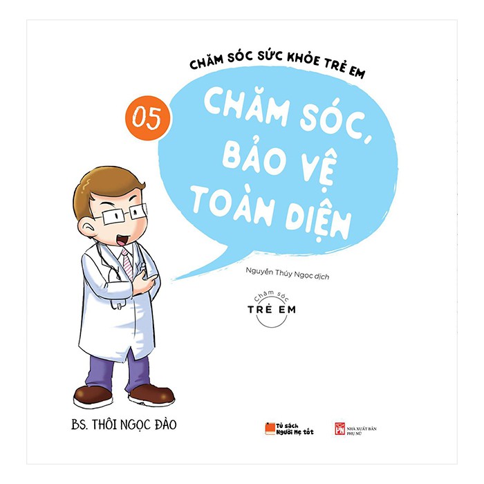 Sách - Chăm Sóc Sức Khỏe Trẻ Em (Tập 5): Chăm sóc và bảo vệ toàn diện