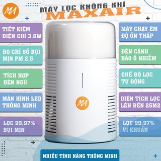 Máy lọc không khí MAX AIR MA025 lọc 99,97% bụi mịn, khử khuẩn, diệt nấm mốc, bảo hành 12 tháng, 1 đổi 1, hàng chính hãng