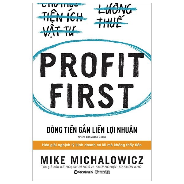Sách - Dòng Tiền Gắn Liền Lợi Nhuận - Mike Michalowicz