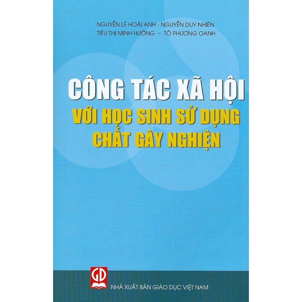 Sách - Công Tác Xã Hội Với Học Sinh Sử Dụng Chất Gây Nghiện