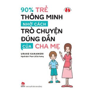 Cuốn sách 90% trẻ thông minh nhờ cách trò chuyện đúng đắn của cha mẹ