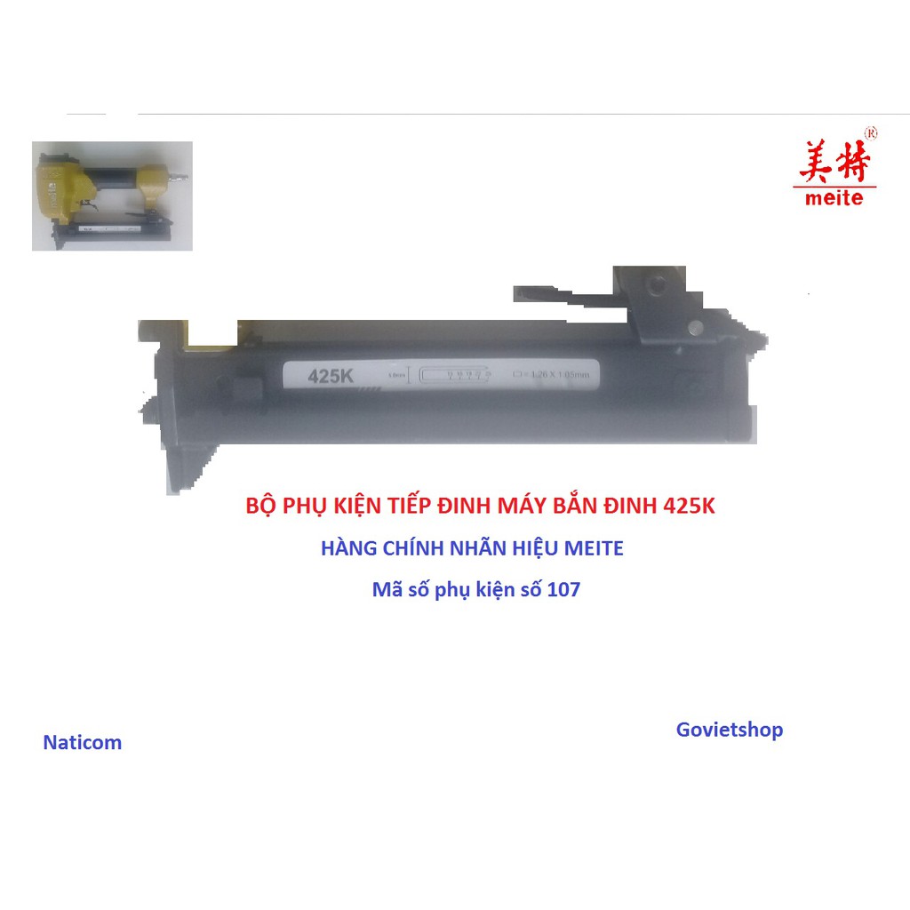 Linh kiện Hộp tiếp đinh của Máy bắn đinh 425K - Hiệu Meite - linh kiện Máy 425K Meite mã số 107
