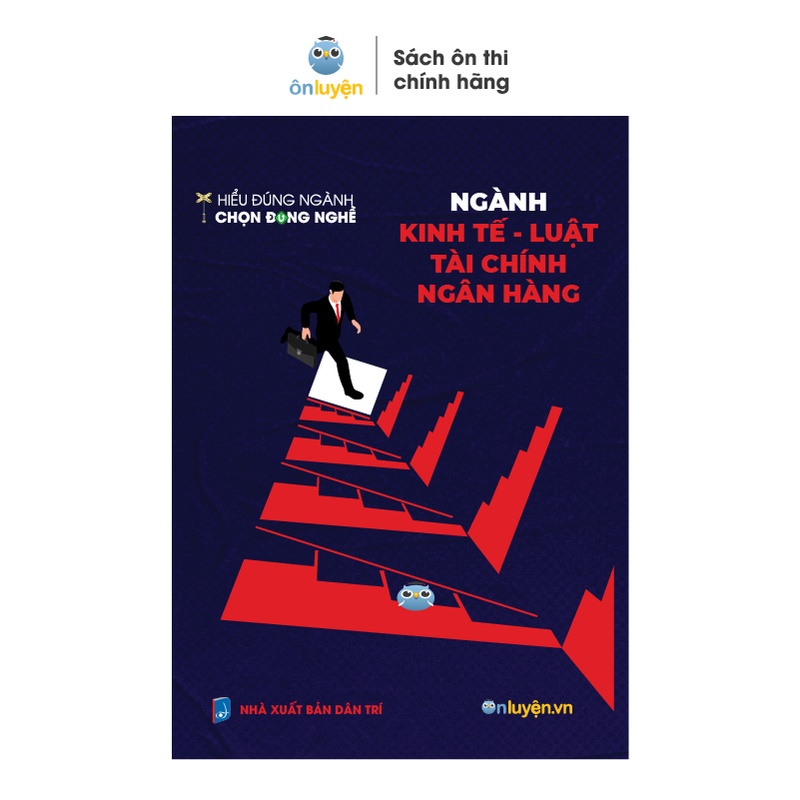 Sách Hướng Nghiệp: Ngành Kinh tế, Luật, Tài chính, Ngân hàng - Hiểu đúng ngành Chọn đúng nghề - Nhà sách Ôn luyện | BigBuy360 - bigbuy360.vn