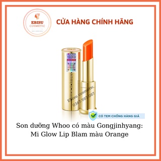 Son dưỡng Whoo có màu Gongjinhyang:Mi Glow Lip Blam màu Orange_HÀNG CÔNG TY