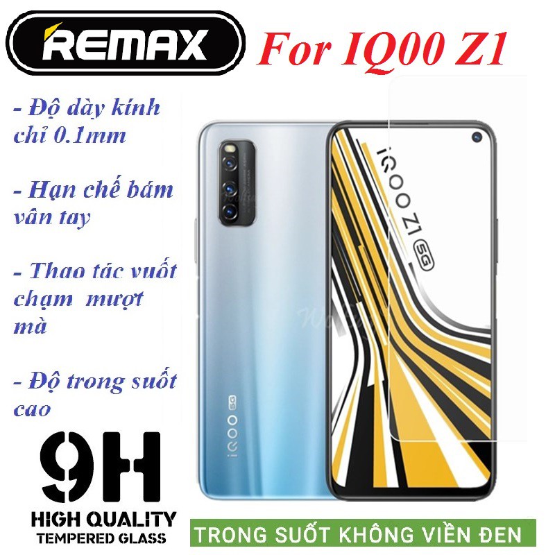 Kính cường Lực VIVO IQOO Z1x, IQ00 NEO3, IQ00 Z1,IQ00, IQ00 Neo, IQ00 Neo 855 - Trong Suốt Hãng Remax