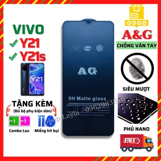 [AG Nhám Chống vân tay] Kính Cường Lực Vivo Y21/ Y21S - Full màn hình - Phủ Nano Cao cấp - Vuốt siêu mượt