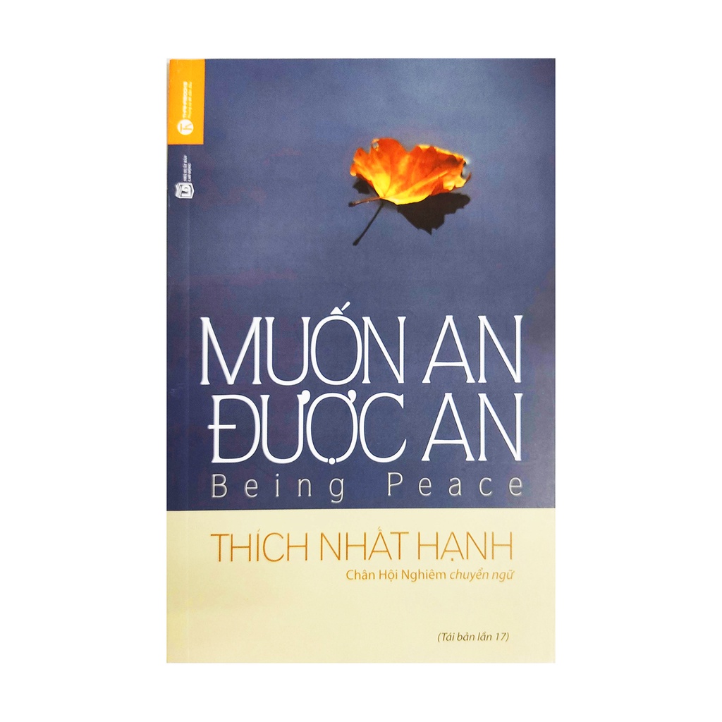 Sách - Muốn An Được An - Tác giả Thích Nhất Hạnh