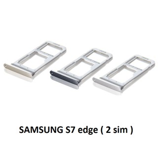 Khay sim thẻ nhớ Samsung S7 edge ( 2 SIM )
