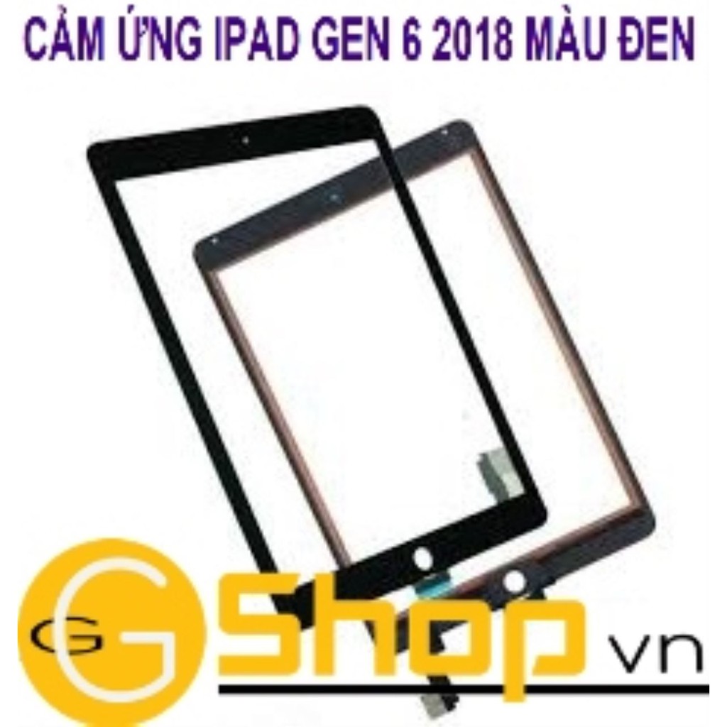 CẢM ỨNG IPAD GEN 6 2018 MÀU ĐEN