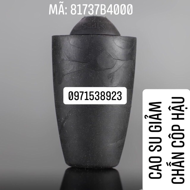 Cao su giảm chấn cốp hậu huyndai i10 mã sp 81737b4000 xịn chính hãng