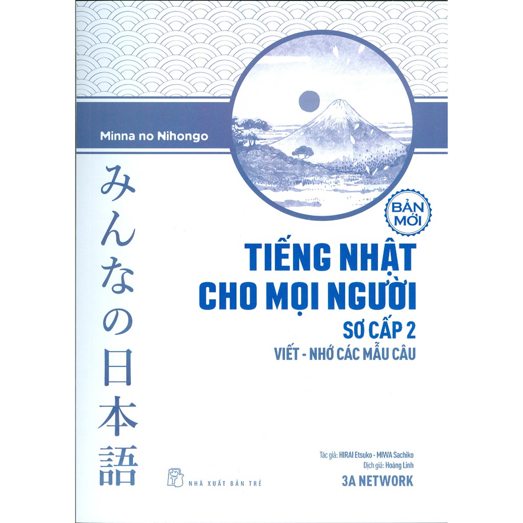 Sách - Tiếng Nhật Cho Mọi Người - Sơ Cấp 2: Viết - Nhớ Các Mẫu Câu