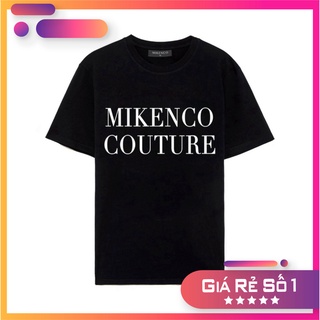 Áo phông ngắn tay unisex mikenco couture black hot 2022 rẻ nhất shopeee