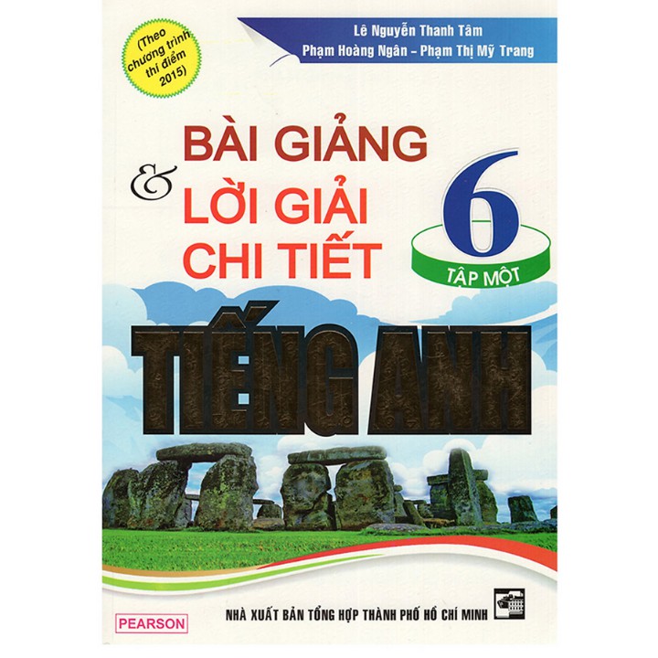 Sách - Bài Giảng và Lời Giải Chi Tiết Tiếng Anh 6 Tập 1 (Chương Trình Mới)