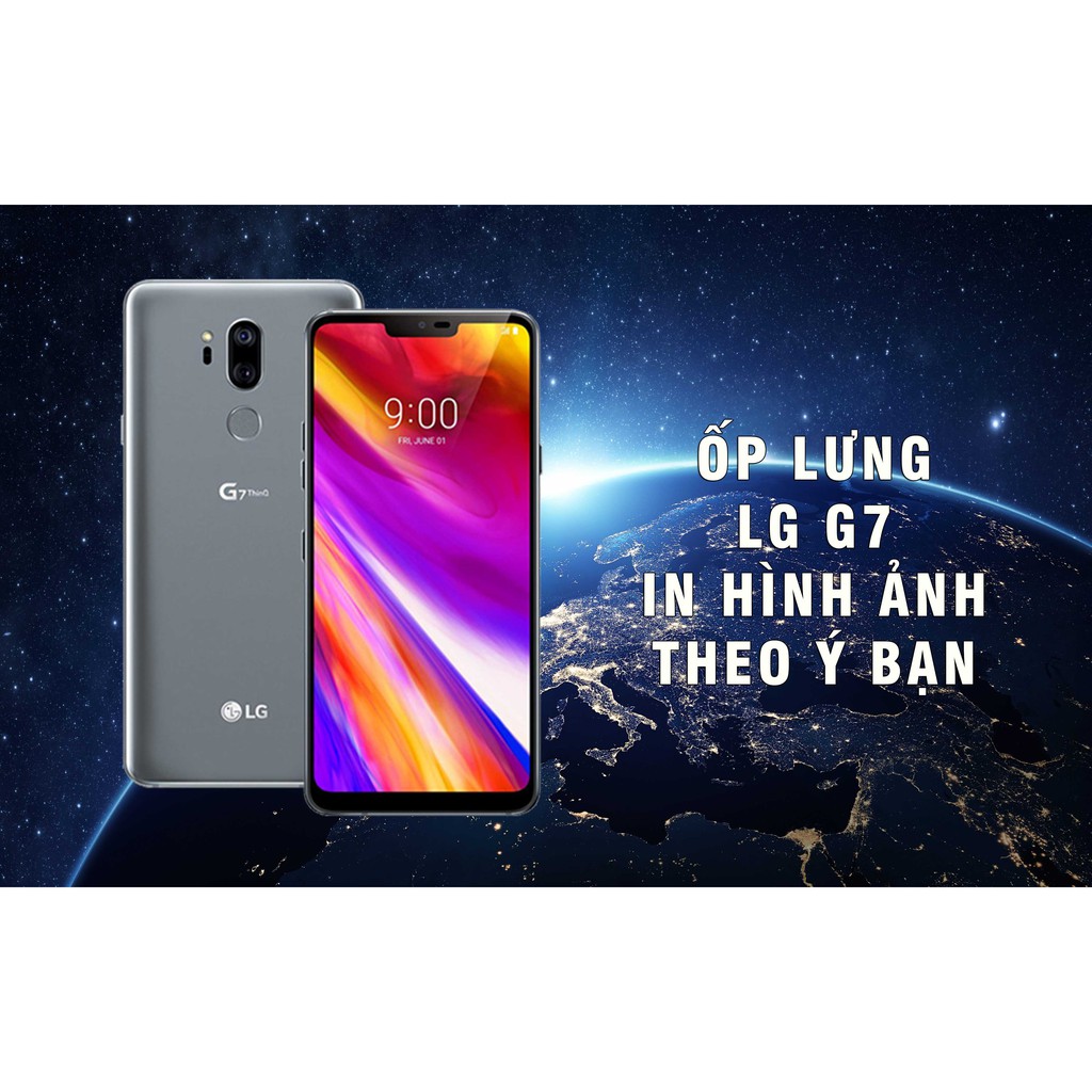 Ốp lưng LG G7 ThinQ in hình theo yêu cầu