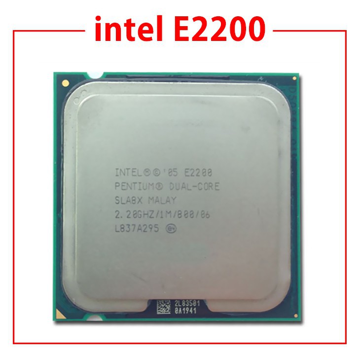 CPU   Intel pentium E2200 sử dụng văn phòng ,chơi game tùy cấu hình | BigBuy360 - bigbuy360.vn