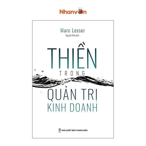 Sách - Thiền Trong Quản Trị Kinh Doanh - Marc Lesser