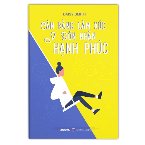 Sách - Cân Bằng Cảm Xúc - Đón Nhận Hạnh Phúc (Tặng Kèm Bookmark)