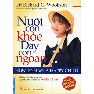 Nuôi Con Khỏe Dạy Con Ngoan 2 (Từ 4 Đến 12 tuổi)