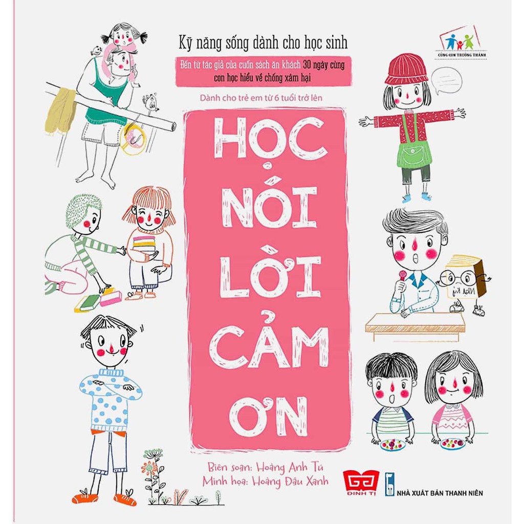 Sách - Kỹ năng sống dành cho học sinh - Học Nói Lời Cảm Ơn (Dành cho trẻ em từ 5 tuổi trở lên)