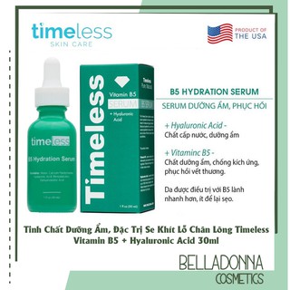 [Chuẩn Auth] Tinh Chất Dưỡng Ẩm, Hỗ Trợ Se Khít Lỗ Chân Lông Timeless Vitamin B5 + Hyaluronic Acid 30ml