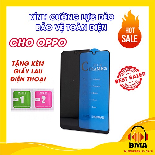 KÍNH CƯỜNG LỰC DẺO FULL MÀN CERAMICS DÀNH CHO OPPO F5/F7/A3S/F9/F11/F11 PRO/RENO 2F/A5 2020/A9 2020/A7/A5S/A1K