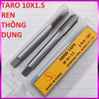 Taro 10 , Ta rô 10x1.5 (ren phổ thông), hàng Thượng Hải Loại 1 chính hãng