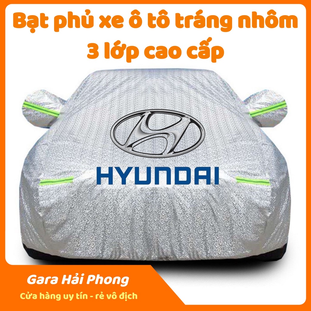 Bạt Phủ Xe Ô Tô Hyundai I10, I20, I30, Accent, Santafe, Tucson, Kona, Getz, Avante, Elantra, Sonata 3 lớp cao cấp