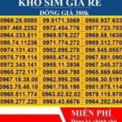 XẢ KHO THANH LÝ SIM SỐ ĐẸP VIETTEL GIÁ RẺ CHỈ 380k