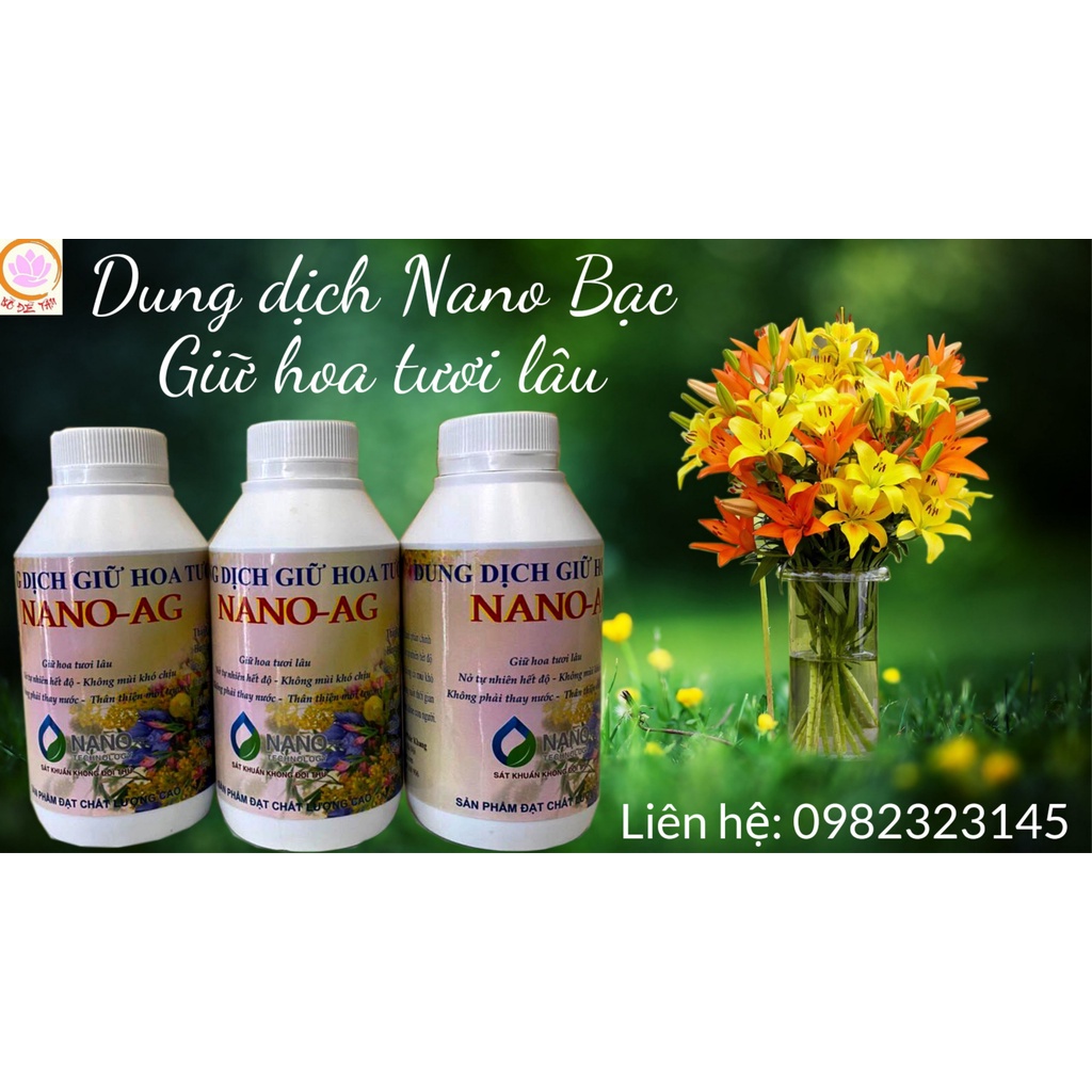 DUNG DỊCH NANO BẠC GIỮ HOA TƯƠI LÂU