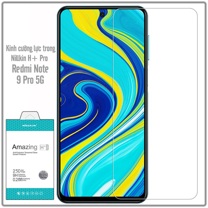 Kính cường lực cho Xiaomi Redmi Note 9 Pro 5G - Mi 10T Lite trong suốt Nillkin H+Pro