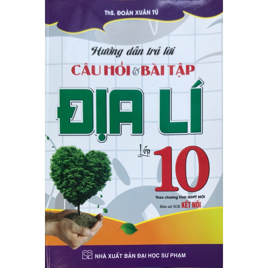 Sách - Hướng Dẫn Trả Lời Câu Hỏi Và Bài Tập Địa Lí 10