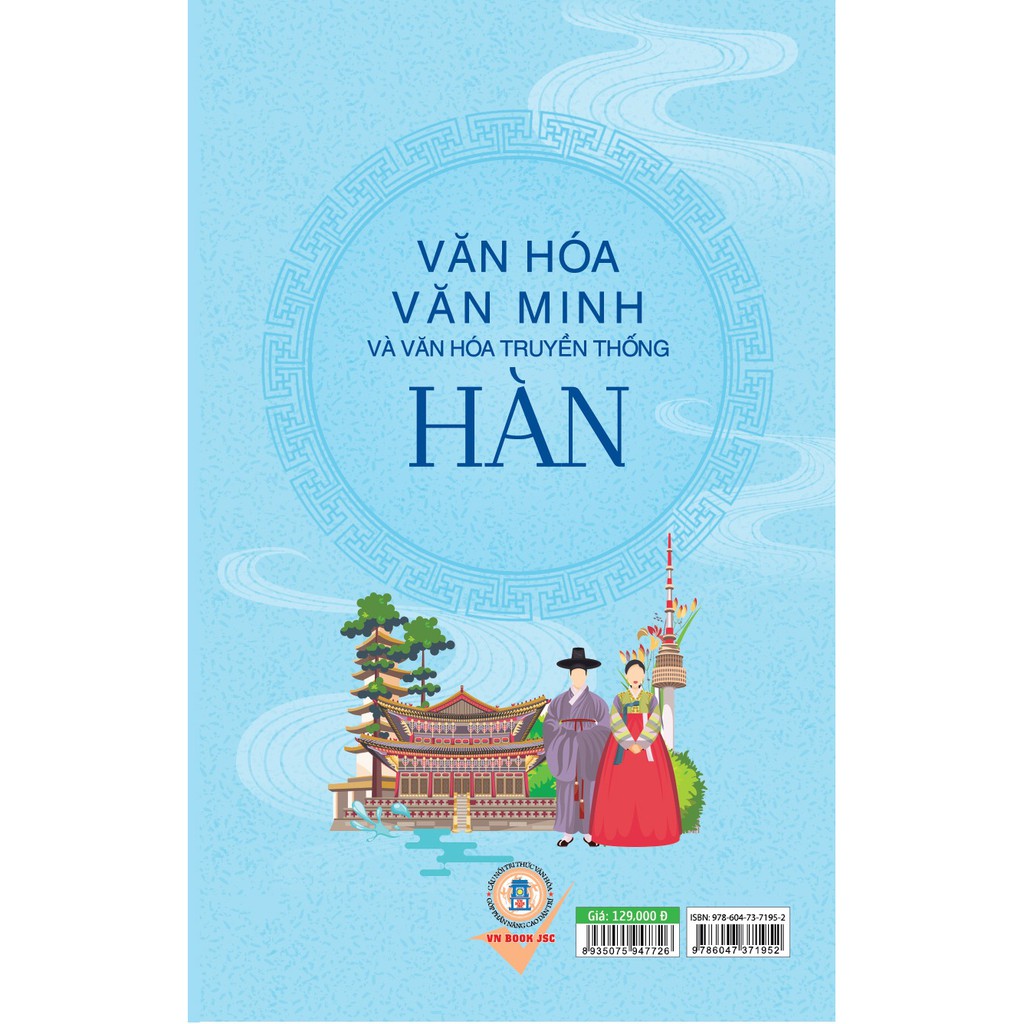 Sách - Văn Hóa Văn Minh Và Văn Hóa Truyền Thống Hàn