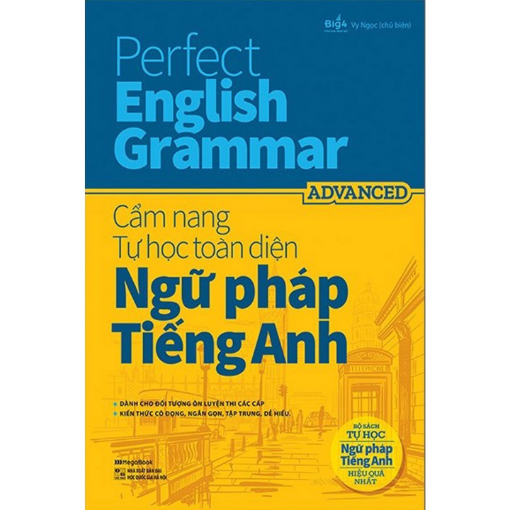 Sách - Advanced - Perfect English Grammar - Cẩm Nang Tự Học Toàn Diện Ngữ Pháp Tiếng Anh - Megabook