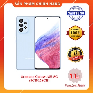 Điện Thoại Samsung A53 5G 8GB/128GB Chính hãng