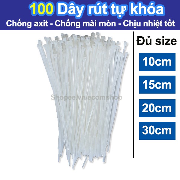 Bộ 100 dây rút tự khóa dài 10cm, 15cm, 20cm, 30cm nhựa tốt PA66 bền, chống mài mòn, chịu nhiệt, chống cháy UL94V-2