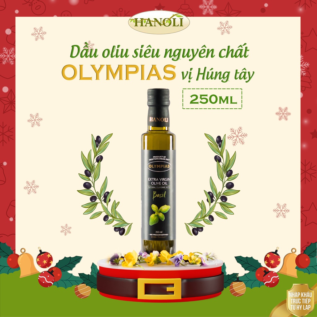 Dầu Oliu Siêu Nguyên Chất Olympias Vị Húng Quế / Extra Virgin Olive Oil 250ml Nhập Khẩu Nguyên Chai Hy Lạp