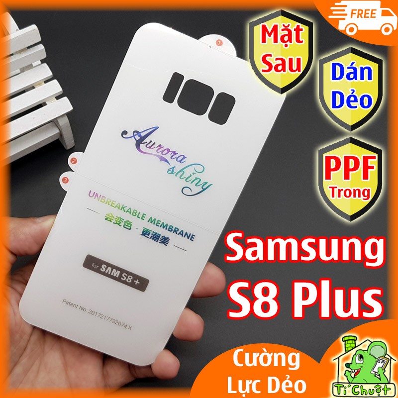 [Mặt Sau] Dán Dẻo PPF Samsung S8 Plus Cường Lực Dẻo Trong Suốt