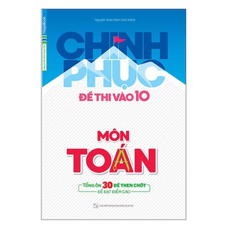Sách Megabook - Chinh phục đề thi vào 10 Môn Toán