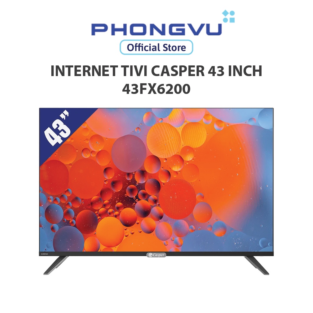 Internet Tivi Casper 43 inch 43FX6200 - Bảo hành 24 tháng - Miễn phí giao hàng TP HCM