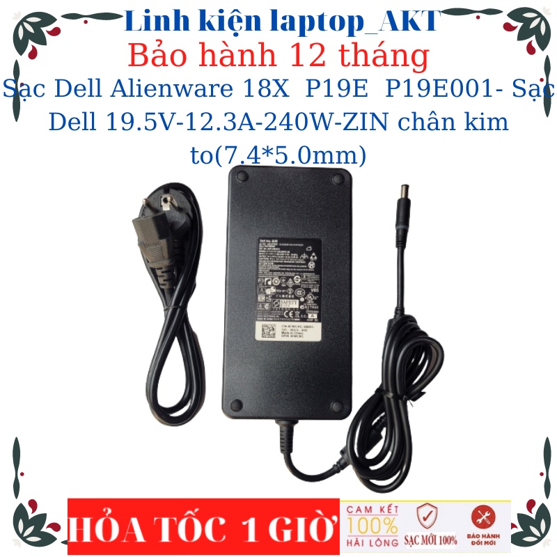 Sạc laptop Dell Alienware 18X  P19E  P19E001- Sạc Dell 19.5V-12.3A-240W-ZIN chân kim to có đèn báo