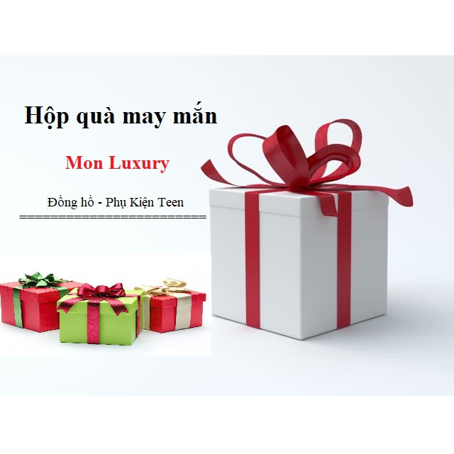 Hộp Quà May Mắn Mon.Luxury - Khi Bạn Mua Hàng Của Shop Sẽ Được Tặng Ngẫu Nhiên Những Sản Phẩm Có Trong Hộp Quà