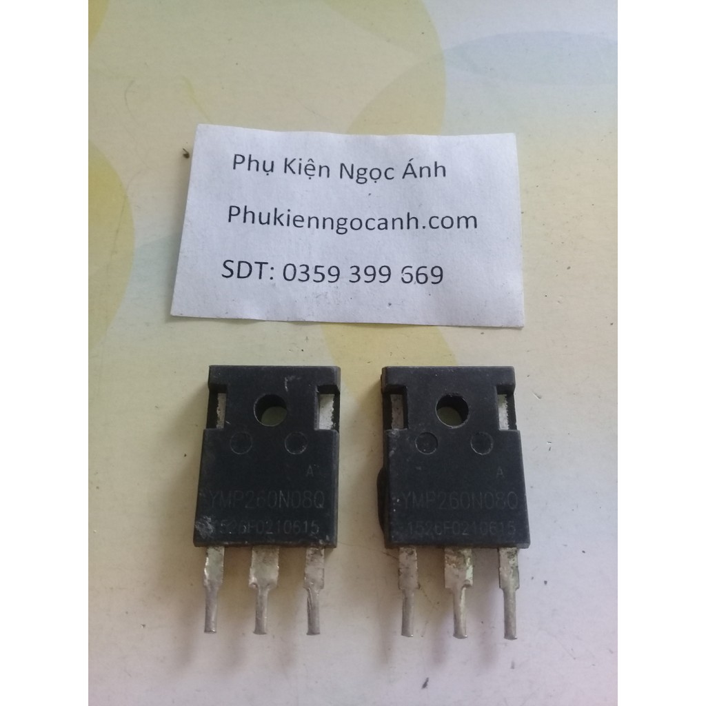 Mosfet chuẩn YMP260N08Q, 260N08 260A 80V bóc máy nguyên gốc