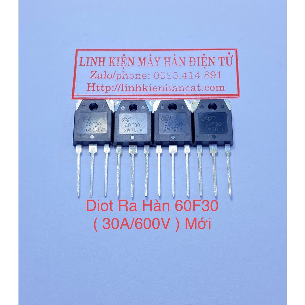 Diot Ra Hàn 60F30 ( 30A 600V ) Mới - Linh Kiện Điện Tử