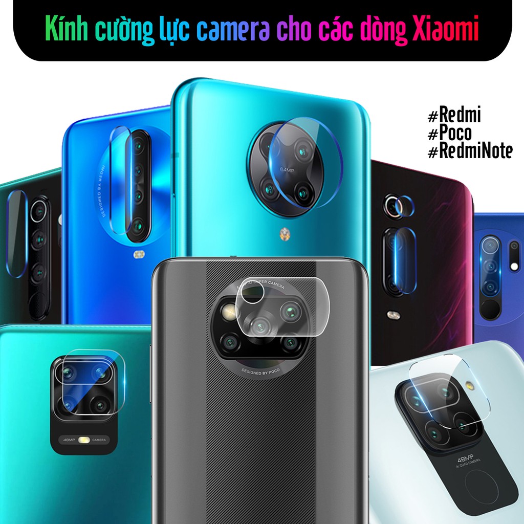 Cường Lực Camera cho Xiaomi Poco X3-PocoF2Pro-RedmiK30-RedmiK20-PocoF1/RedmiNote9S-RedmiNote9-RedmiNote8-RedmiNote8pro