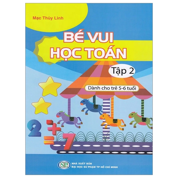 Sách Bé Vui Học Toán - Dành Cho Trẻ 5-6 Tuổi - Tập 2