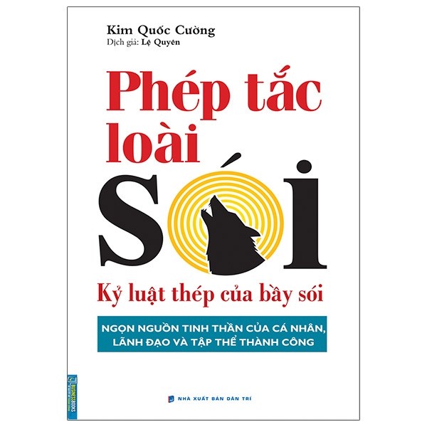 Sách - Phép Tắc Loài Sói - Kỷ Luật Thép Của Bầy Sói