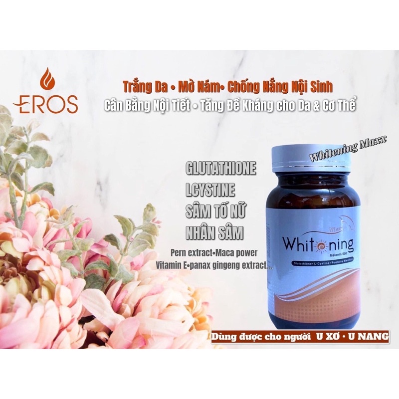✅CHÍNH HÃNG EROS- VIÊN UỐNG TRẮNG DA CHỐNG NẮNG WHITENING MELANIN.