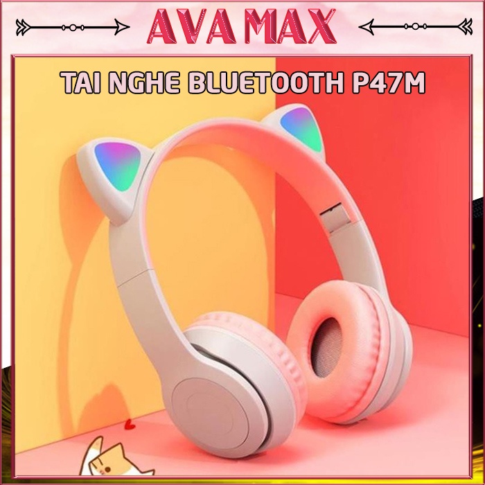 Tai Nghe Bluetooth Không Dây Chụp Tai P47M - Tai Nghe Tai Mèo Cute Cá Tính - Chuyên Gaming, Đàm Thoại, Học Online,...