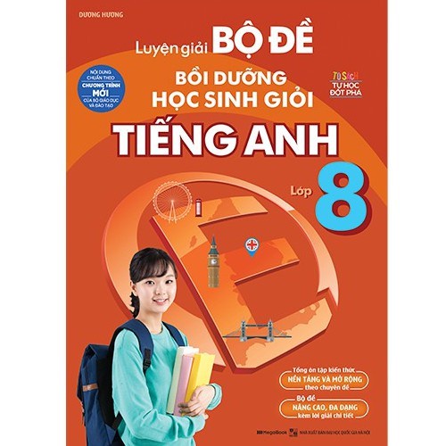 Sách Luyện giải bộ đề bồi dưỡng học sinh giỏi Tiếng Anh lớp 8