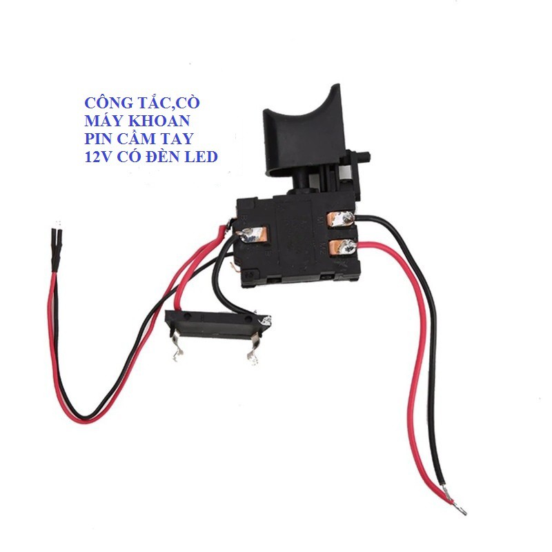 Công tắc, cò máy khoan tải cao, chạy máy khoan pin rất ok có đèn led